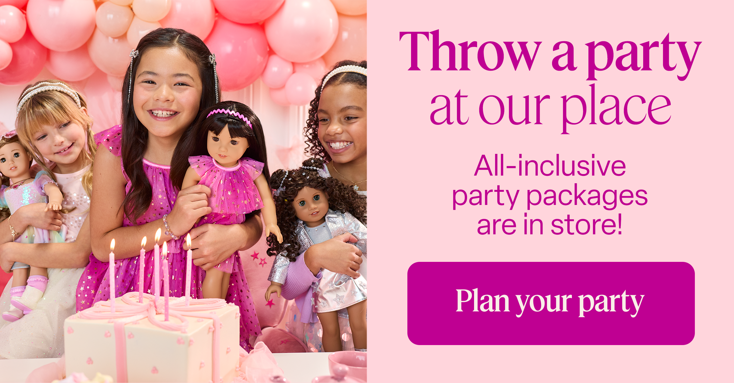 Throw a party at our place. All-inclusive party packages are in store! Plan your party.