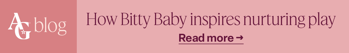How Bitty Baby inspires nurturing play. Read more.