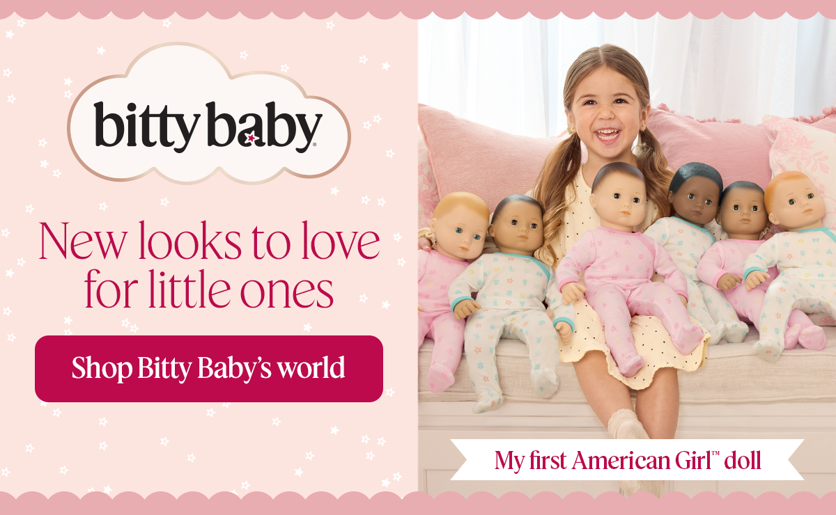 New looks to love for little ones. Shop Bitty Baby's World