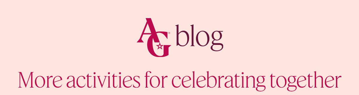 AG Blog: More activities for celebrating together