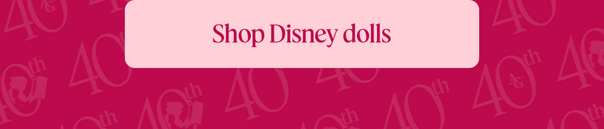 Shop Disney dolls