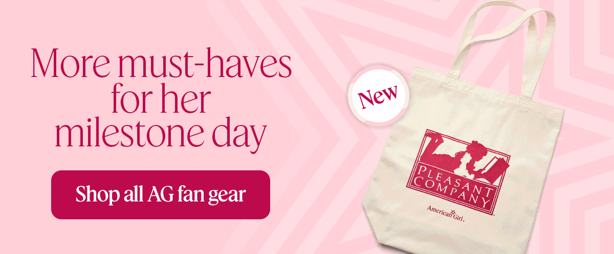 More must-haves for her milestone day Shop all AG fan gear