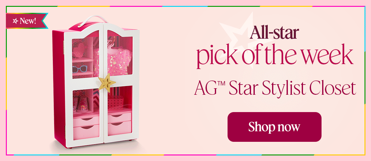 All-star pick of the week AG™ Star Stylist Closet Shop now