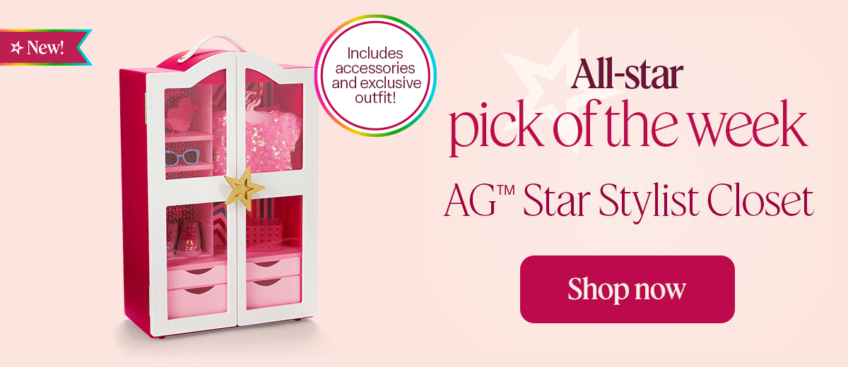 The AG Star Stylist Closet Includes accessories and exclusive outfit! New! Shop now