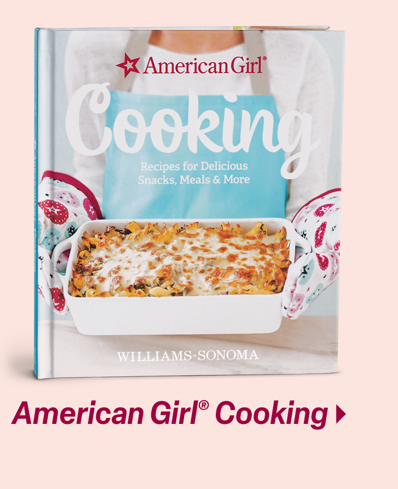 American Girl® Cooking