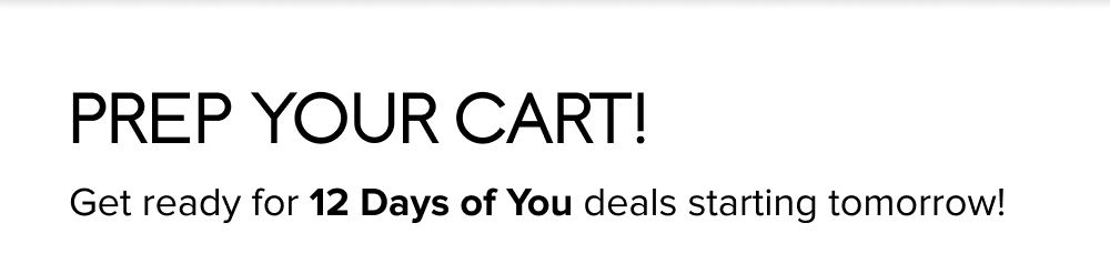 Prep Your Cart! Get Ready for 12 Days of You!
