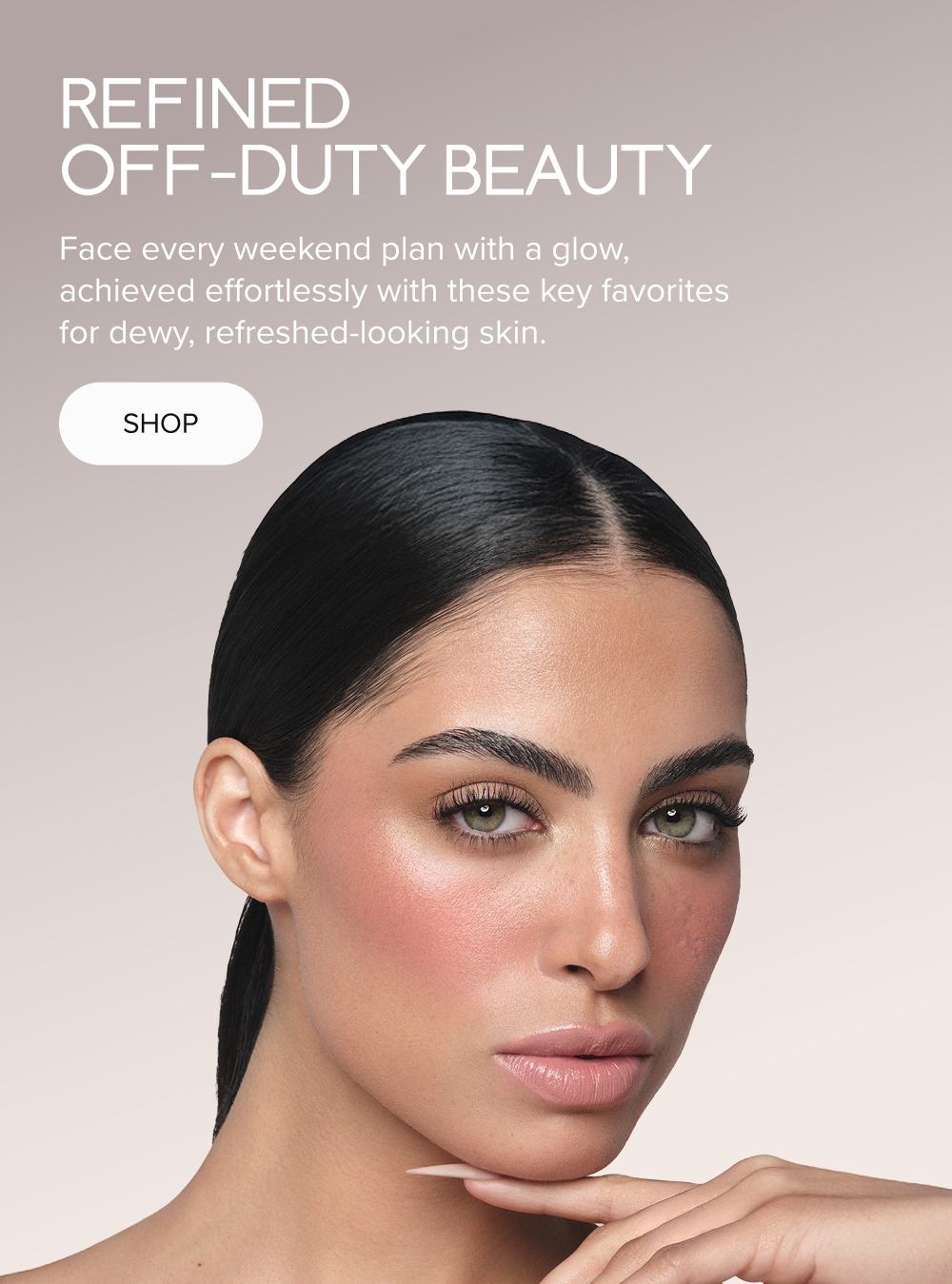 Shop Refined Off-Duty Beauty