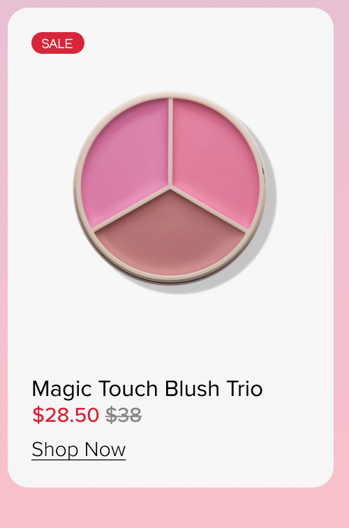Summer Beauty 25% off sitewide magic touch blush trio