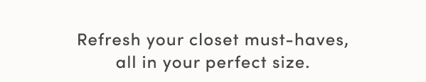 Refresh your closet