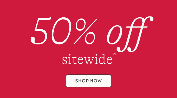 50% off sitewide