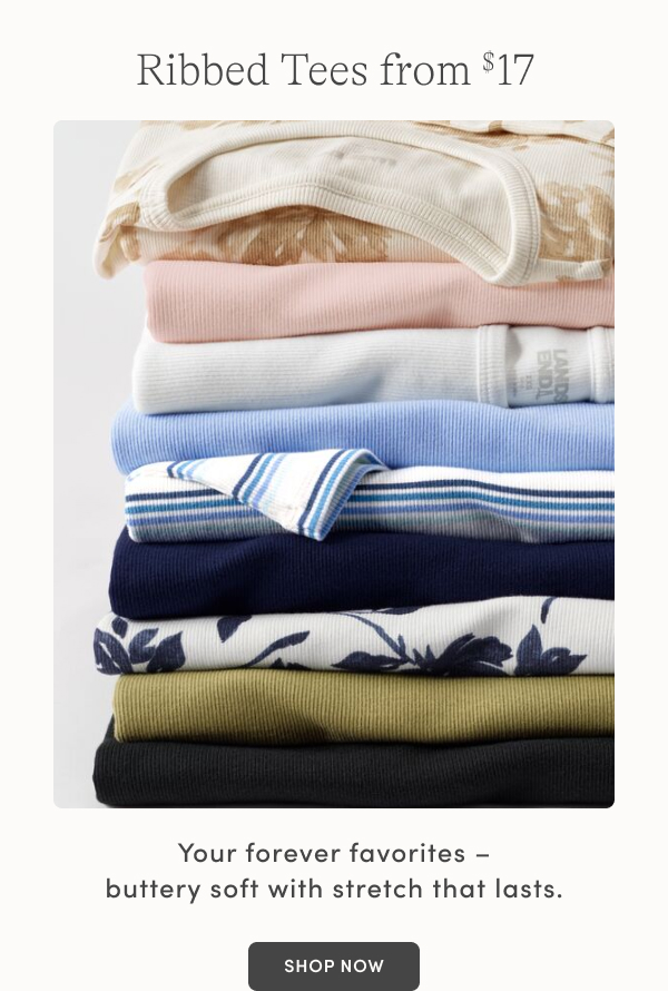 Ribbed Tees from $17