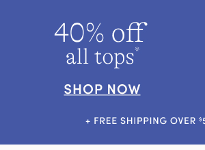 40% of all tops