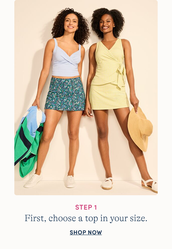 Step 1 pick a top