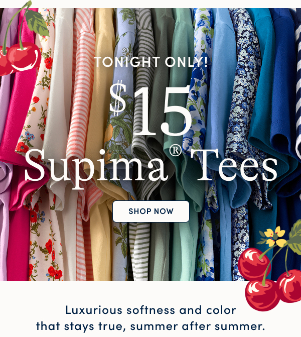 $15 Supima Tees