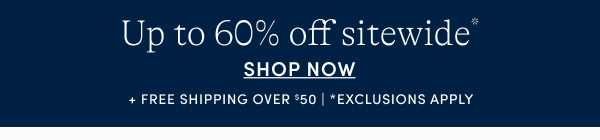 Up to 60% off sitewide
