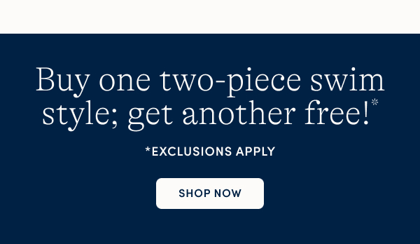 BOGO Two-piece swim