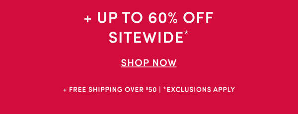 Up to 60% off sitewide