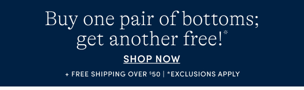 BOGO Bottoms