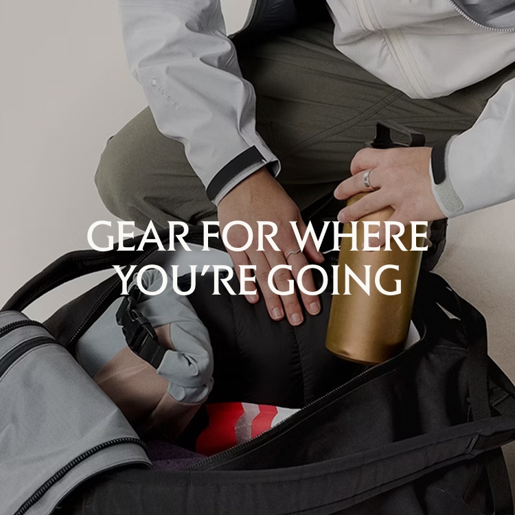 Gear for where you’re going