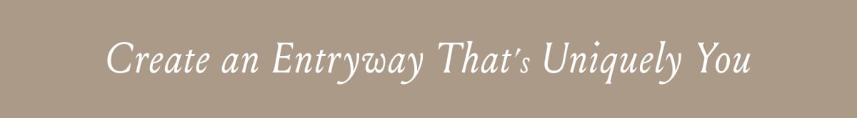 Create an Entryway That's Uniquely You