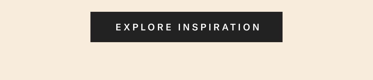 Create Your Dream Home | Explore Inspiration