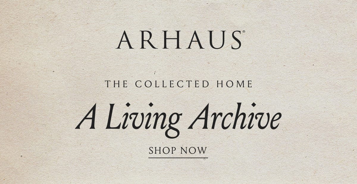 The Collected Home - A Living Archive | Shop Now