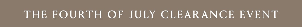 The Fourth Of July Clearance Event