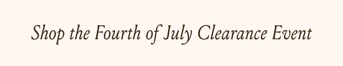 Shop The Fourth Of July Clearance Event