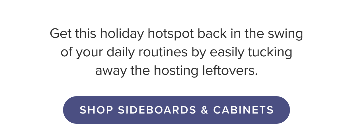 Shop Sideboards and Cabinets.