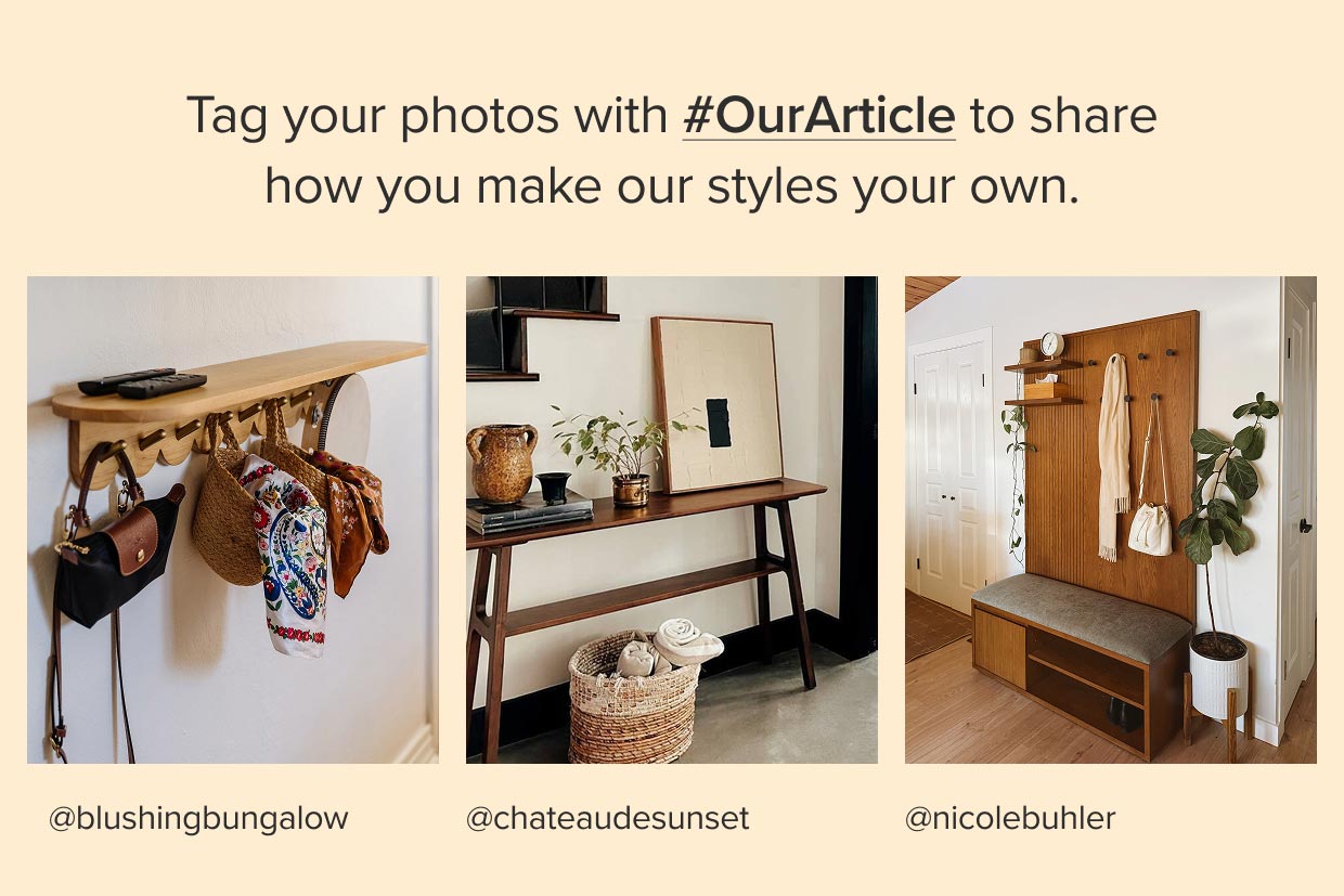 Tag your photos with #OurArticle to show how you make our styles your own.