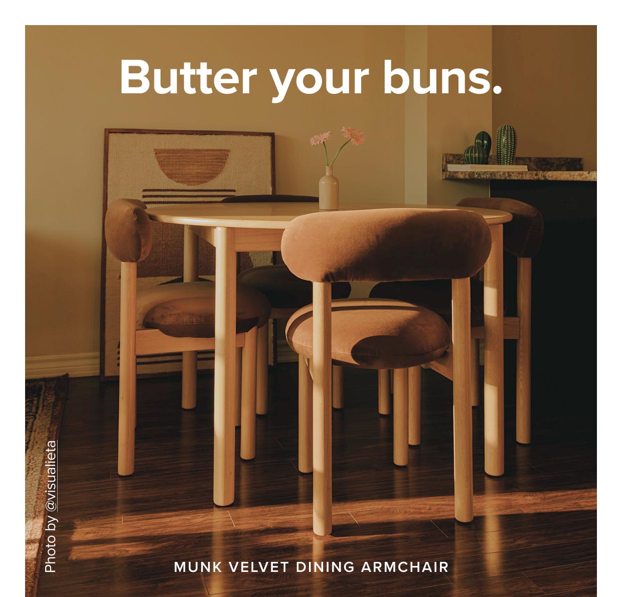 Butter your buns.