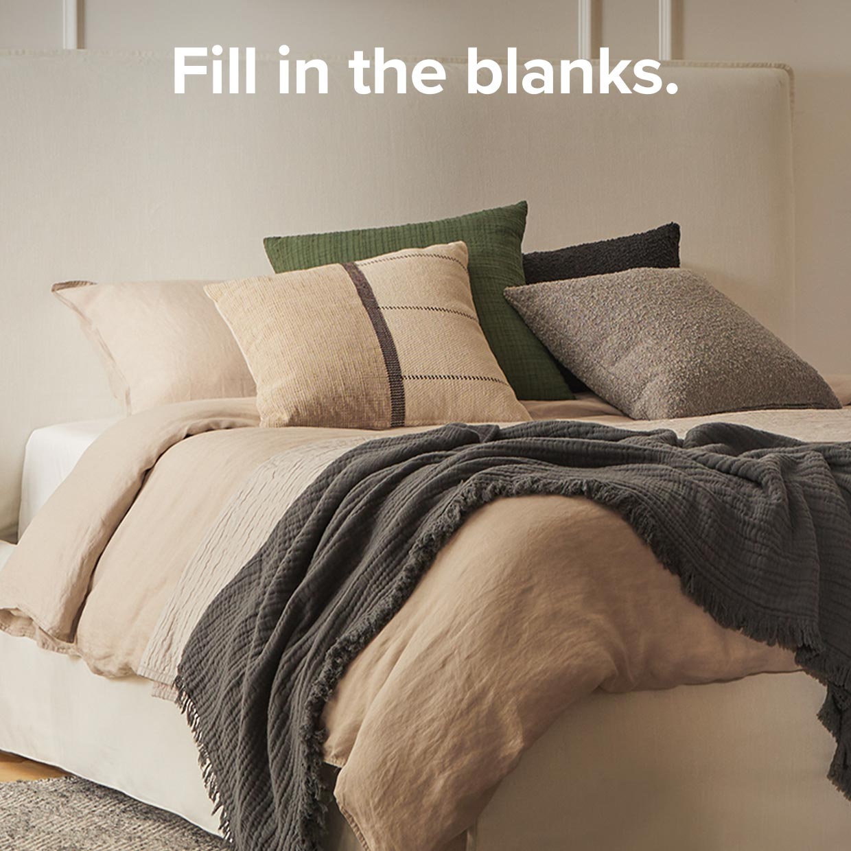 Fill in the blankets.