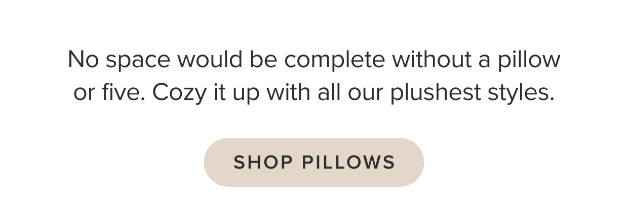 Shop Pillows.