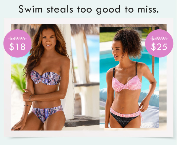 SWIM STEALS TOO GOOD TO MISS