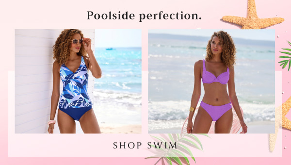 Poolside perfection. SHOP SWIM Poolside perfection. SHOP SWIM
