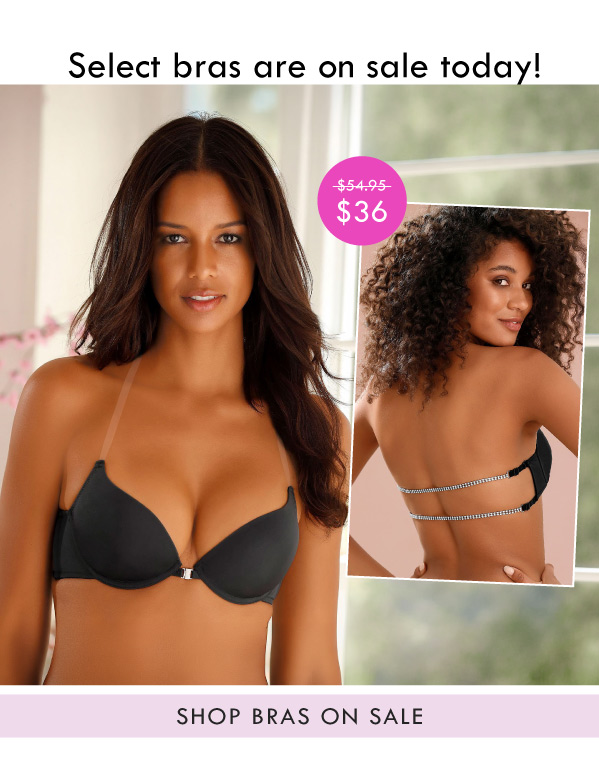 Select bras are on sale today! SHOP BRAS ON SALE