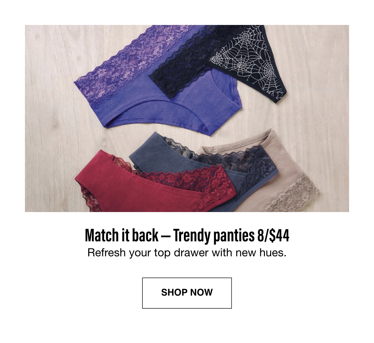 Trendy Panties 8/$44