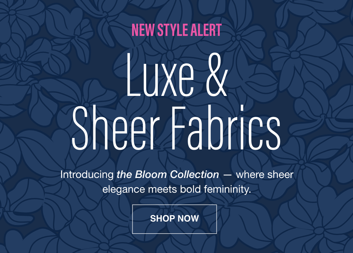 Luxe & Sheer Fabrics