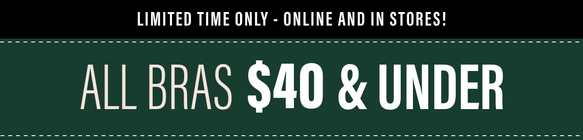 ALL BRAS $40 & UNDER