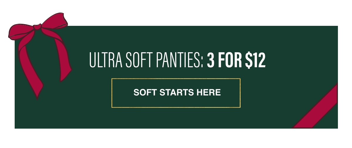 Shop Ultra Soft Panties: 3 For $12