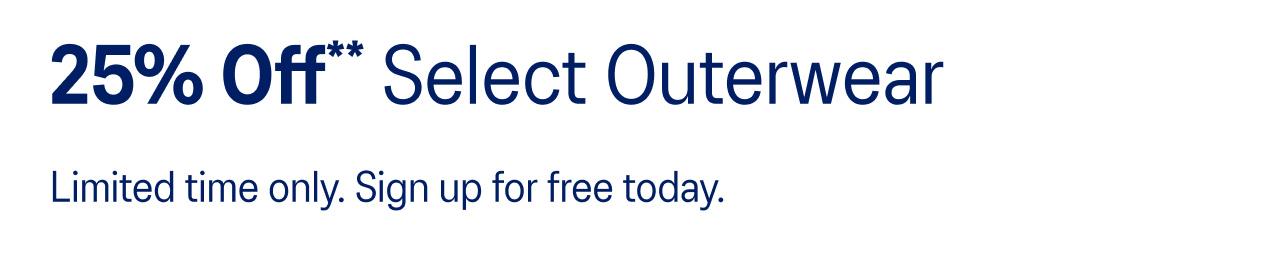 25% off Select Outerwear