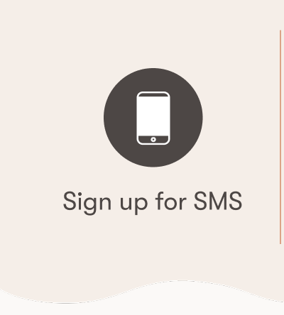 Sign up for SMS
