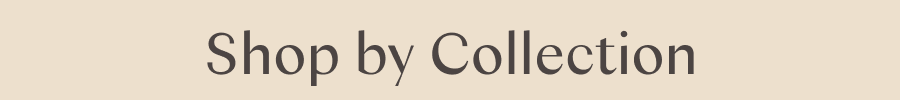 Shop by Collection