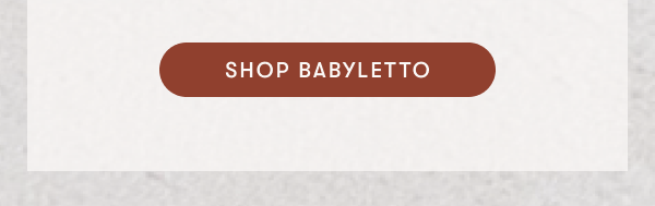 SHOP BABYLETTO