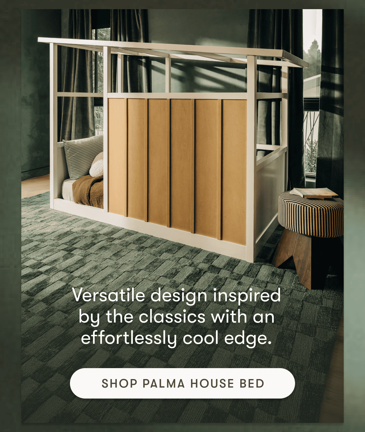 Versatile design inspired by the classics with an effortlessly cool edge. | Shop Palm House Bed