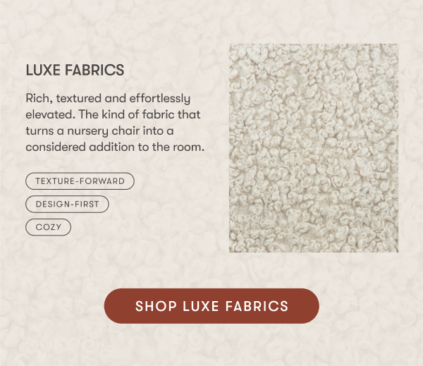 Texture-forward, Design-first, Cozy | Shop Luxe Fabrics