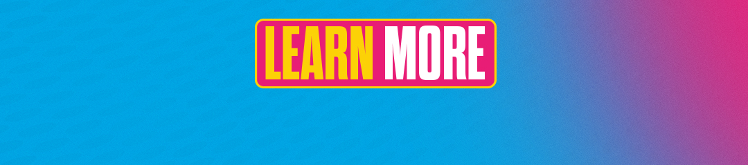 LEARN MORE