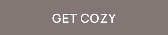 GET COZY