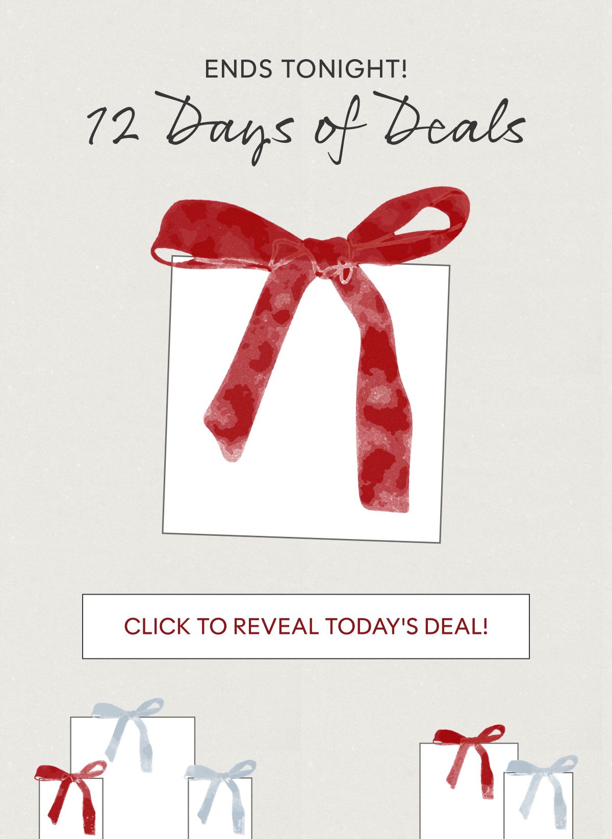 Ends tonight! 12 Days of Deals | Click to Reveal Today's Deal!