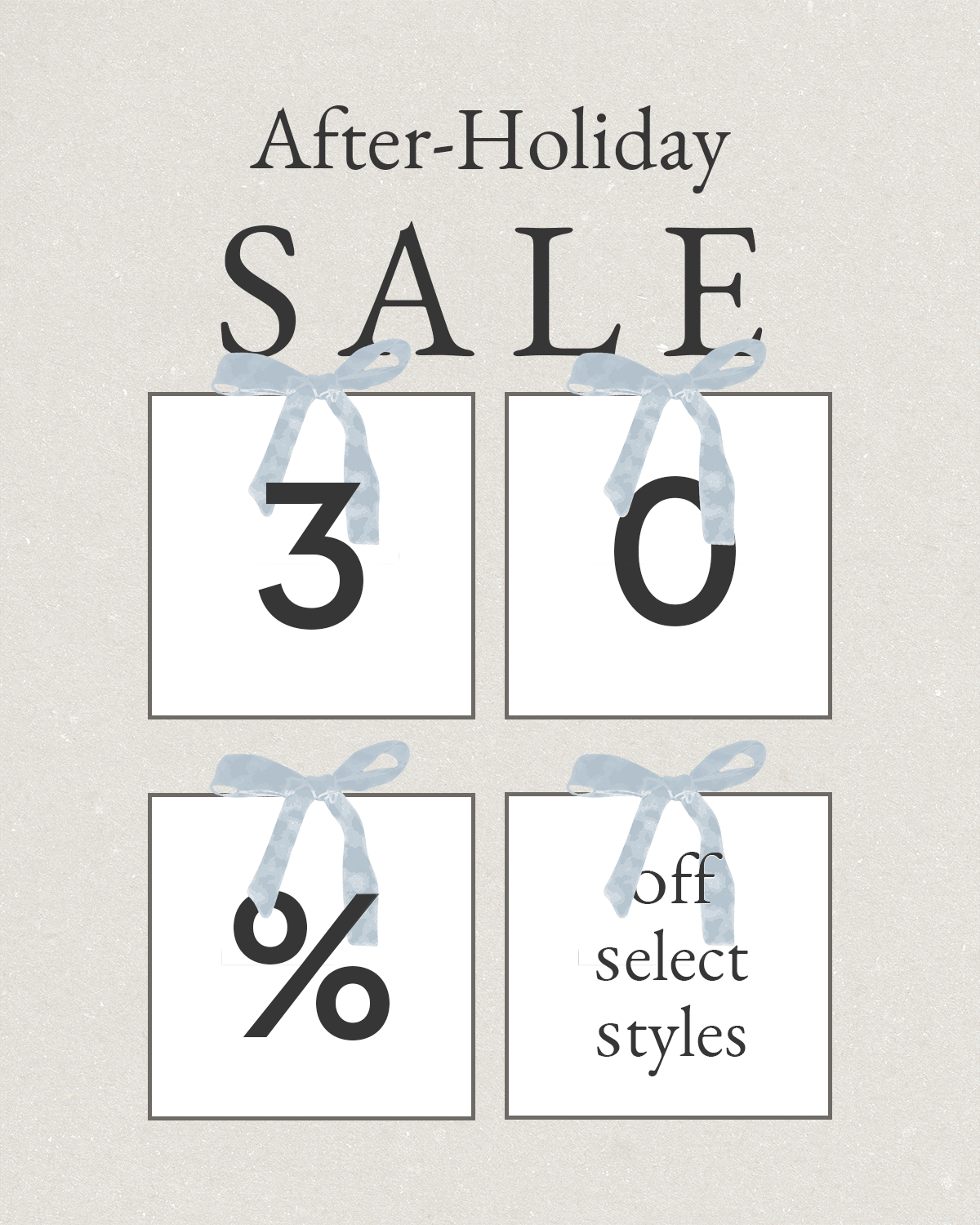 After-Holiday Sale | 30% off select styles